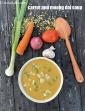 Carrot and Moong Dal Soup, Gajar Soup with Moong Dal in Hindi