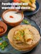 Parathas Stuffed with Vegetables and Cheese in Hindi