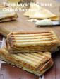 Three Layered Cheese Grilled Sandwich