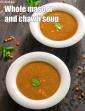 Whole Masoor and Chawli Soup in Hindi