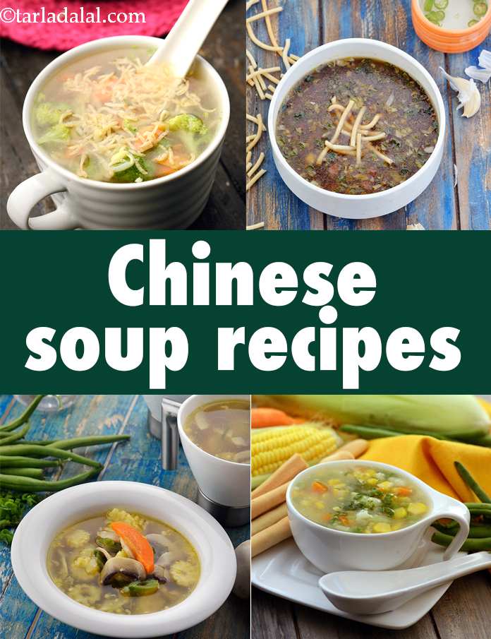 Chinese Soups Recipes, Vegetarian Chinese Soup Recipes, Chinese Veg Soups,
