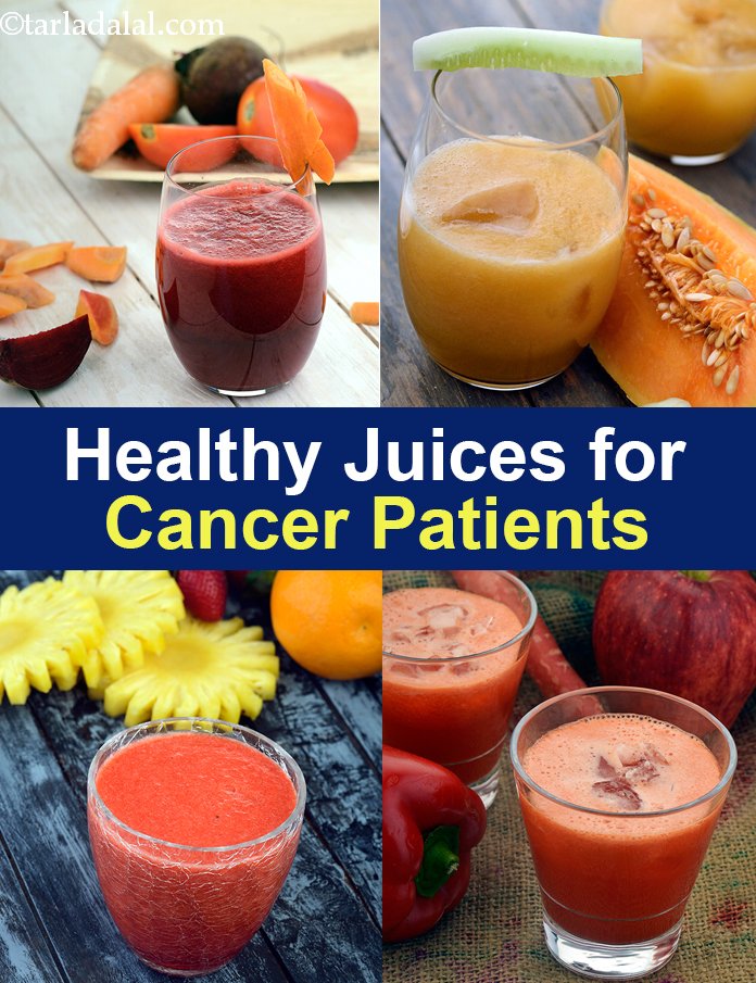 Juices For Cancer Healthy Juices For Cancer Patients