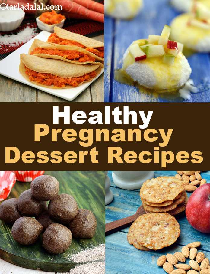 18 Healthy Pregnancy Indian Dessert Recipes Tarladalal Com