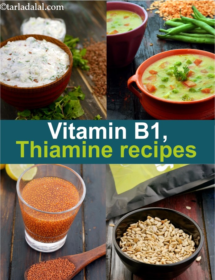 40 Vitamin B1 Rich Indian Foods Recipes Thiamine