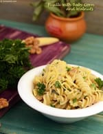 Fusilli with Baby Corn and Walnuts recipe, Italian Recipes