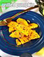 grilled pumpkin recipe | grilled Indian kaddu, bhopla | grilled pumpkin good for eyes, low in fat |