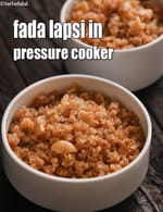 pressure cooker lapsi | pressure cooker broken wheat dessert |  pressure cooker dalia dessert |