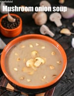 mushroom onion soup recipeÂ |Â Indian style onion mushroom soupÂ |Â healthy kumbh soupÂ |