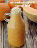 muskmelon orange and coconut drink recipe | Indian muskmelon coconut smoothie |