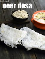 neer dosa recipe | neer dosai | soft rice crepes | Mangalorean rice crepes |
