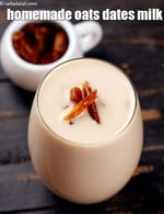 homemade oats dates milk recipe | Indian oat dates milk with no sugar | healthy oats dates milk |