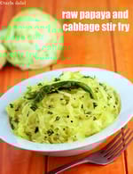 raw papaya and cabbage stir fry recipe | healthy raw papaya stir fry | low calorie vegetable stir fry |