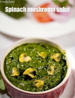 spinach mushroom sabzi recipe | palak mushroom curry | healthy palak vegetable sabzi |