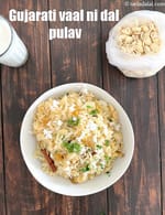 vaal ni dal pulao | Gujarati vaal dal pulav |