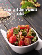 walnut and cherry tomato salad recipe | 10 minute tomato walnut salad | healthy Indian |
