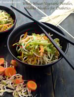 Hakka Noodles, Diabetic Friendly Recipe, Indian Diabetic Recipes