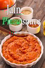 Jain pizza sauce recipe | Â Onion-Garlic-Free Pizza Sauce |Â Pure Vegetarian Pizza Sauce |