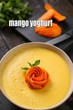 mango yoghurt recipe | Indian style mango yoghurt | healthy aam doi |