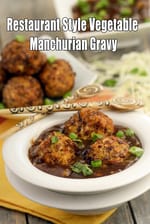 Vegetable Manchurian recipe, Restaurant style Veg manchurian gravy recipe