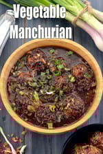 Vegetable Manchurian, Veg Manchurian with gravy Recipe, Manchurian gravy