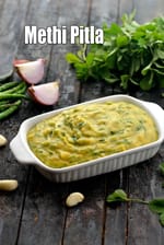 methi pitla recipe | Maharashtrian methi che pitla | methi zunka |