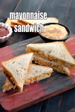 mayonnaise sandwich recipe | veg mayo sandwich | eggless veg mayonnaise sandwich |