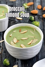 broccoli almond soup recipe | protein rich broccoli almond soup | healthy almond broccoli soup |