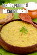 healthy gehun ki bikaneri khichdi recipe | gehun ki khichdi for diabetes | whole wheat khichdi |