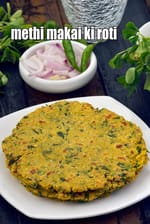 methi makai ki roti recipe | healthy makai ki roti | Punjabi methi makki di roti |