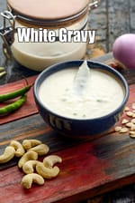 white gravy recipe|  Indian white gravy | how to store white gravy |