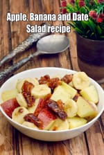 Apple, Banana and Date Salad recipe | Indian Date and Apple Banana Salad |