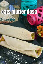 oats mutter dosa | mixed vegetable oats dosa recipe |  healthy oats matar dosa |