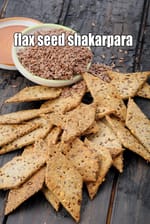 flax seed shakarpara recipe |  flax seed omega 3 rich crackers | alsi biscuit | healthy flax seed snack for fatty liver, heart, diabetes, blood pressure |