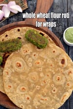 whole wheat flour roti for wraps recipe | chapati for wraps, rolls, frankies | Indian wheat roti for wraps |
