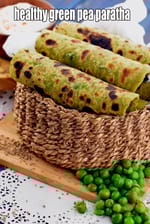 healthy green pea paratha recipe| matar paratha for weight loss, acidity, diabetic