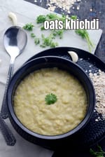 oats khichdi recipe | healthy Indian oats khichdi | oats moong dal khichdi | how to make oats khichdi for weight loss |
