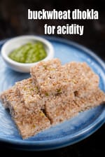 buckwheat dhokla for acidity recipe | no fermentation dhokla |