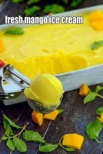 fresh mango ice cream recipe | Indian style mango ice cream | mango ice cream without ice cream maker |