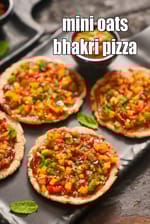 mini oats bhakri pizza recipe | healthy Indian oats pizza |