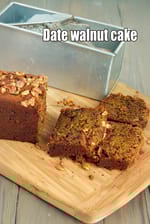 date cake recipe | date walnut cake | eggless date walnut cake | Indian date walnut cake