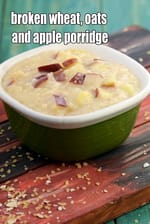 Broken Wheat, Oats and Apple Porridge recipe, Childrens Recipes, Kids Recipes