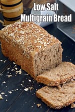 Low Salt  Multigrain Bread | low sodium High Fiber Multigrain Bread |  Heart-Healthy Multigrain Bread | Blood Pressure-Friendly Multigrain Bread |