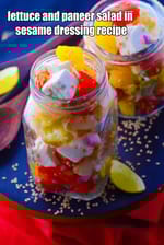 lettuce and paneer salad in sesame dressing recipe | healthy veg paneer salad with lettuce |