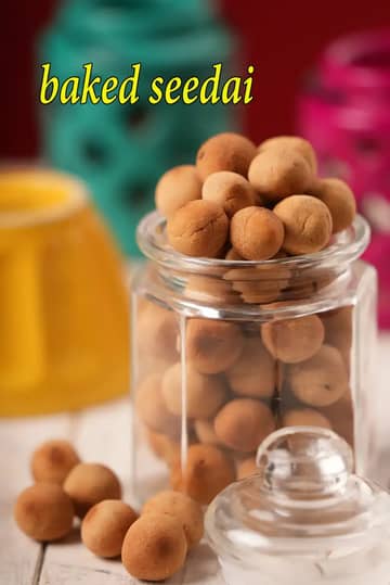 Baked Seedai Recipe (Healthy South Indian Jar Snack)