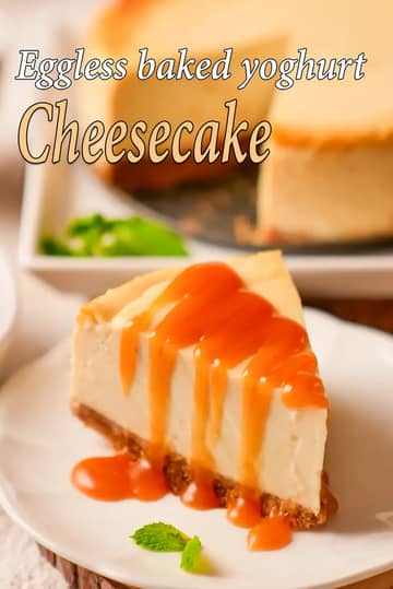Indian Style Cheesecake Recipe (Eggless Baked Cheesecake)