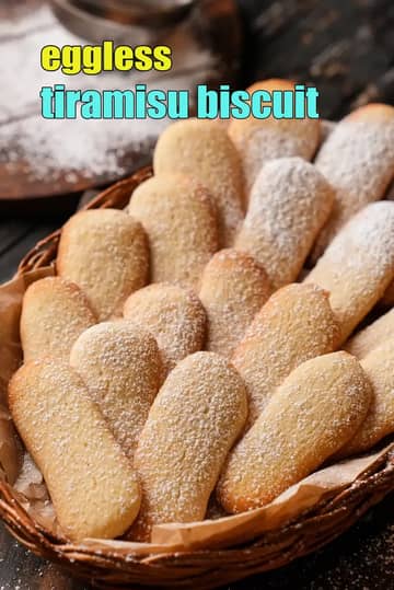 Eggless Tiramisu Biscuit Recipe