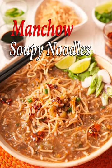 Manchow Soupy Noodles Recipe (Chinese Manchow Soup Noodles)