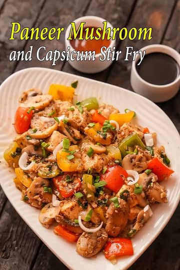 Paneer Mushroom And Capsicum Stir Fry Recipe