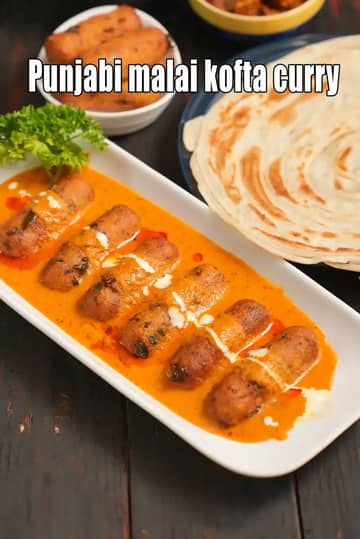 Punjabi Malai Kofta Curry Recipe