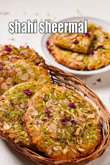 Shahi Sheermal Recipe (Mughlai Sheermal)